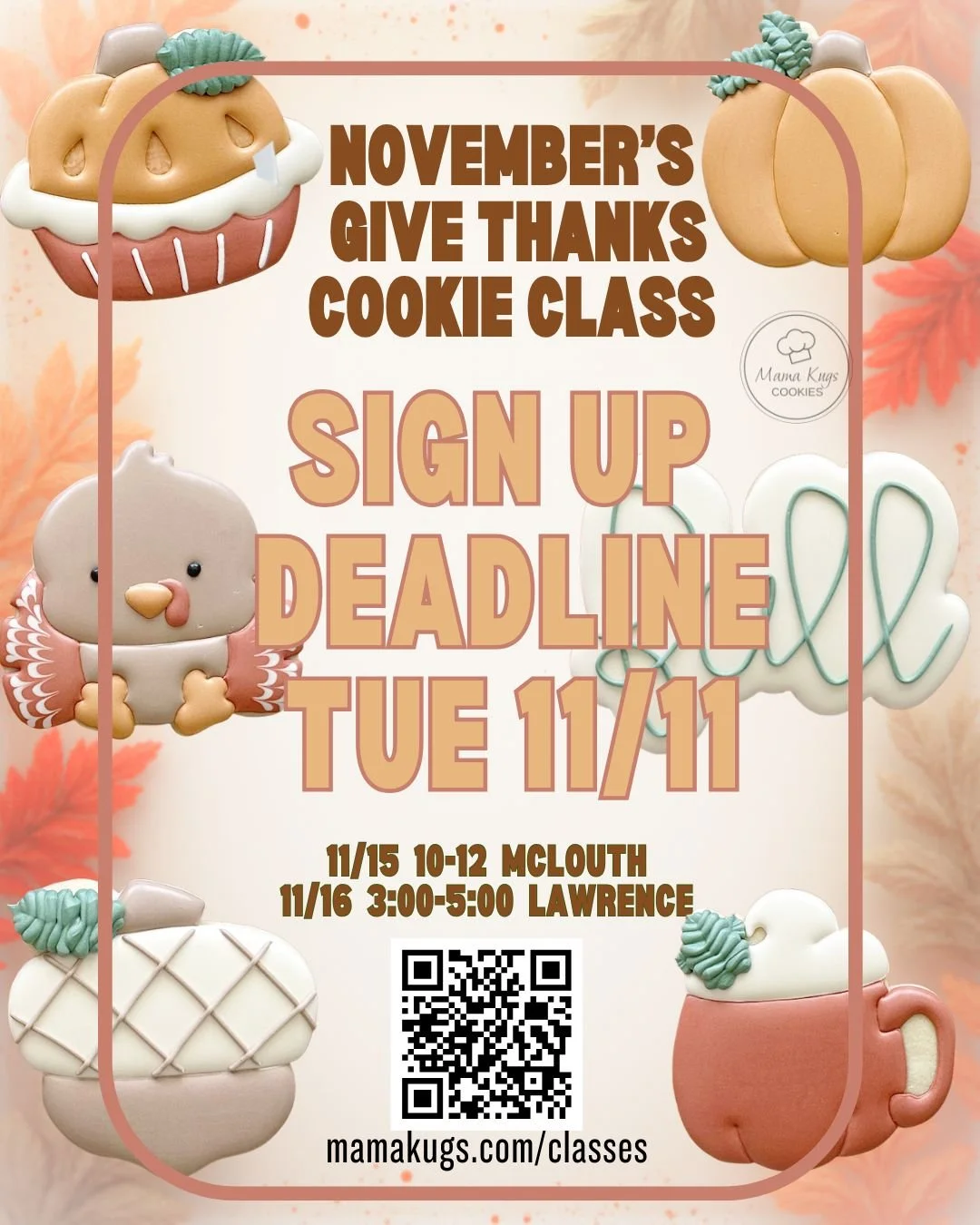 Last day to register is Tues 11/11 &gt;https://www.mamakugs.com/classes #cookiedecorating #lawrence #lawrenceks #LawrenceKS #MamaKugsCookies #CookieClass #McLouth #cookieclass