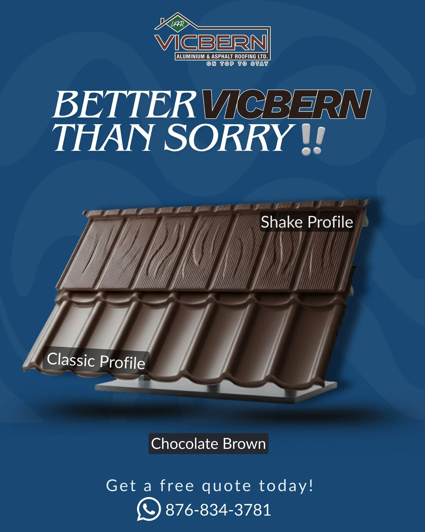 Better Vicbern than sorry.
Build it right the first time.