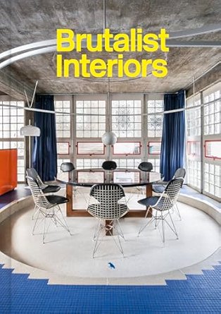 Brutalist Interiors