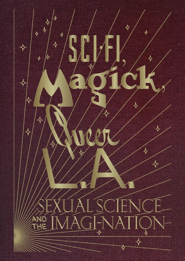 sci-fi-magick-queer-l-a-sexual-science-and-the-imagi-nation-52.jpeg