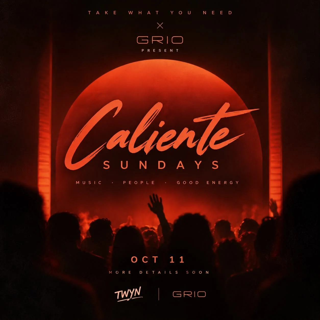 A promotional poster for Caliente Sundays, an event featuring music, people, and good energy, happening on October 11, presented by GRIO. The design includes a large orange sphere, a crowd of people, and a raised hand visible among the silhouettes. The background is dark with orange highlights.
