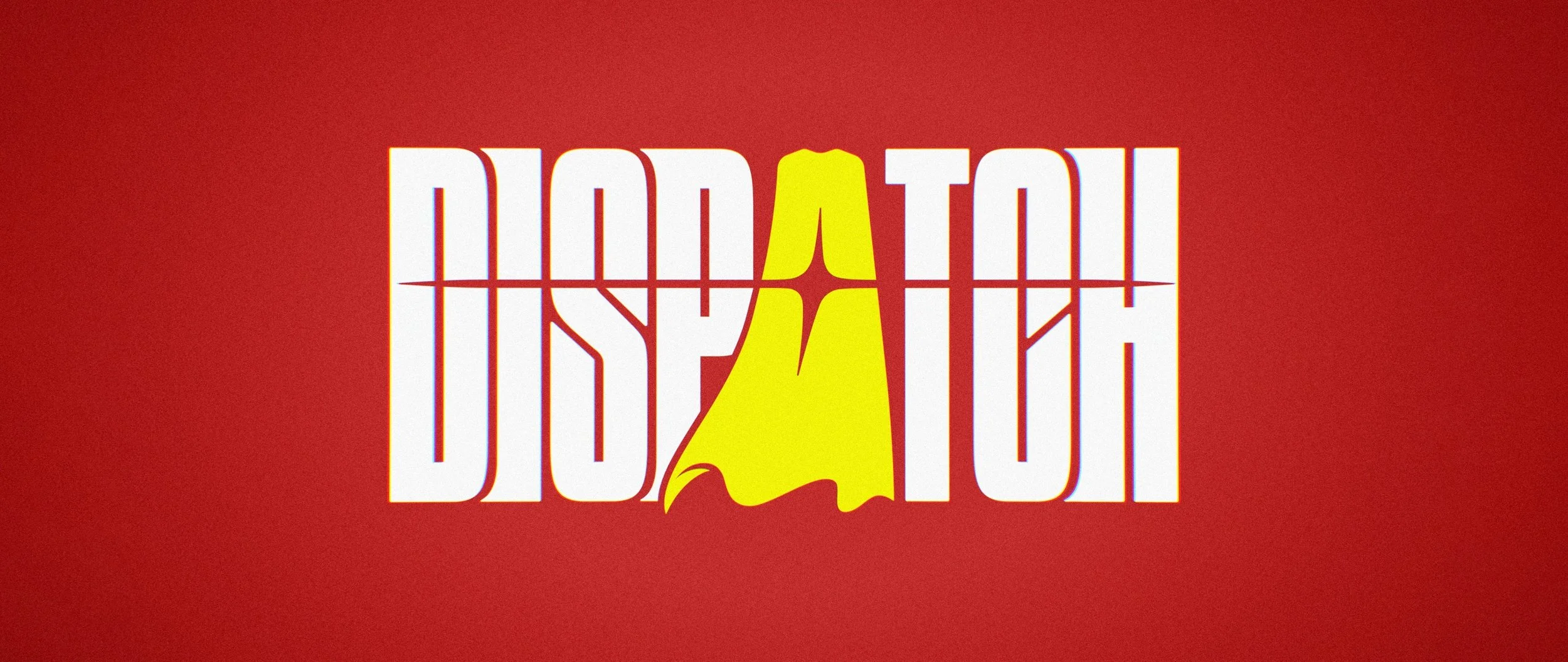 Dispatch: Building a Hero Without a Mask