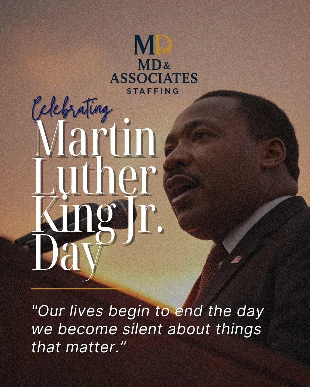 Today we honor the legacy of Dr. Martin Luther King Jr. and his commitment to equality, service, and opportunity for all. At MD &amp; Associates Staffing, we believe meaningful work and inclusive workplaces help build stronger communities. 🇺🇸