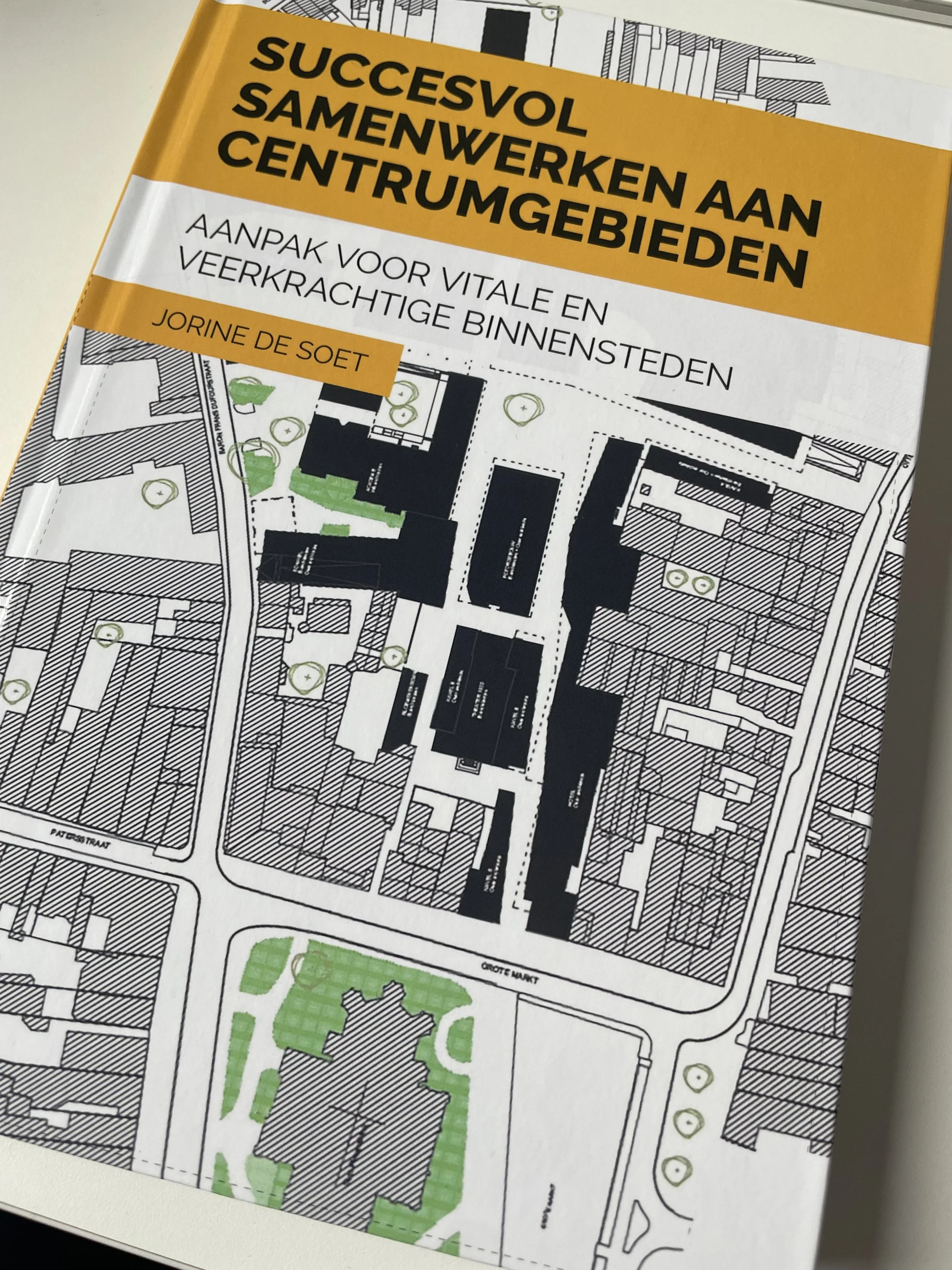 Sterke binnensteden ontstaan niet vanzelf. 