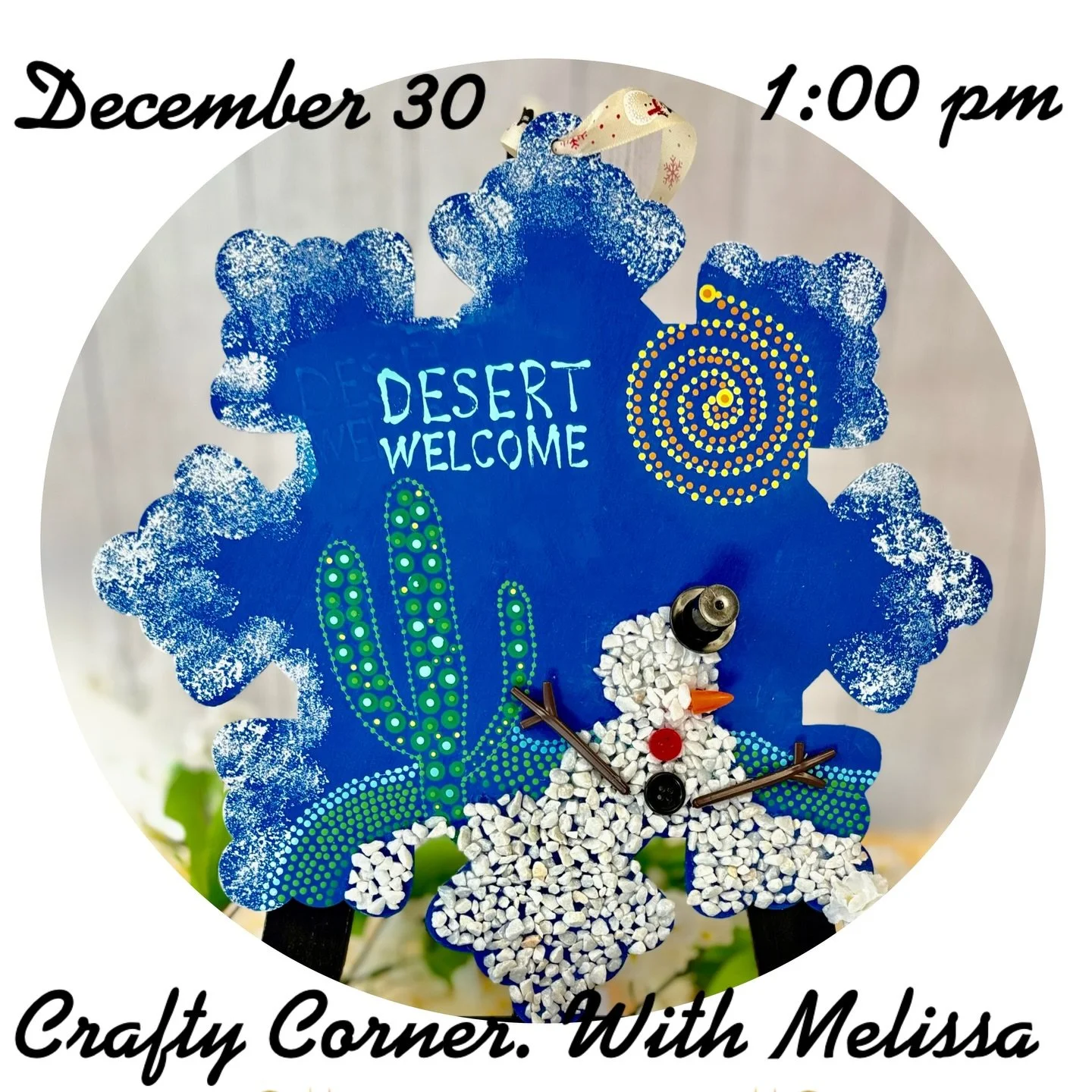 🎨✨ You&rsquo;re Invited to Paint! ✨🎨
Join me for a relaxing and fun afternoon of creativity at
Crafty Corner with Melissa

🗓 December 30
🕐 1:00 PM

We&rsquo;ll be painting this charming Desert Welcome winter piece together&mdash;step by step, per