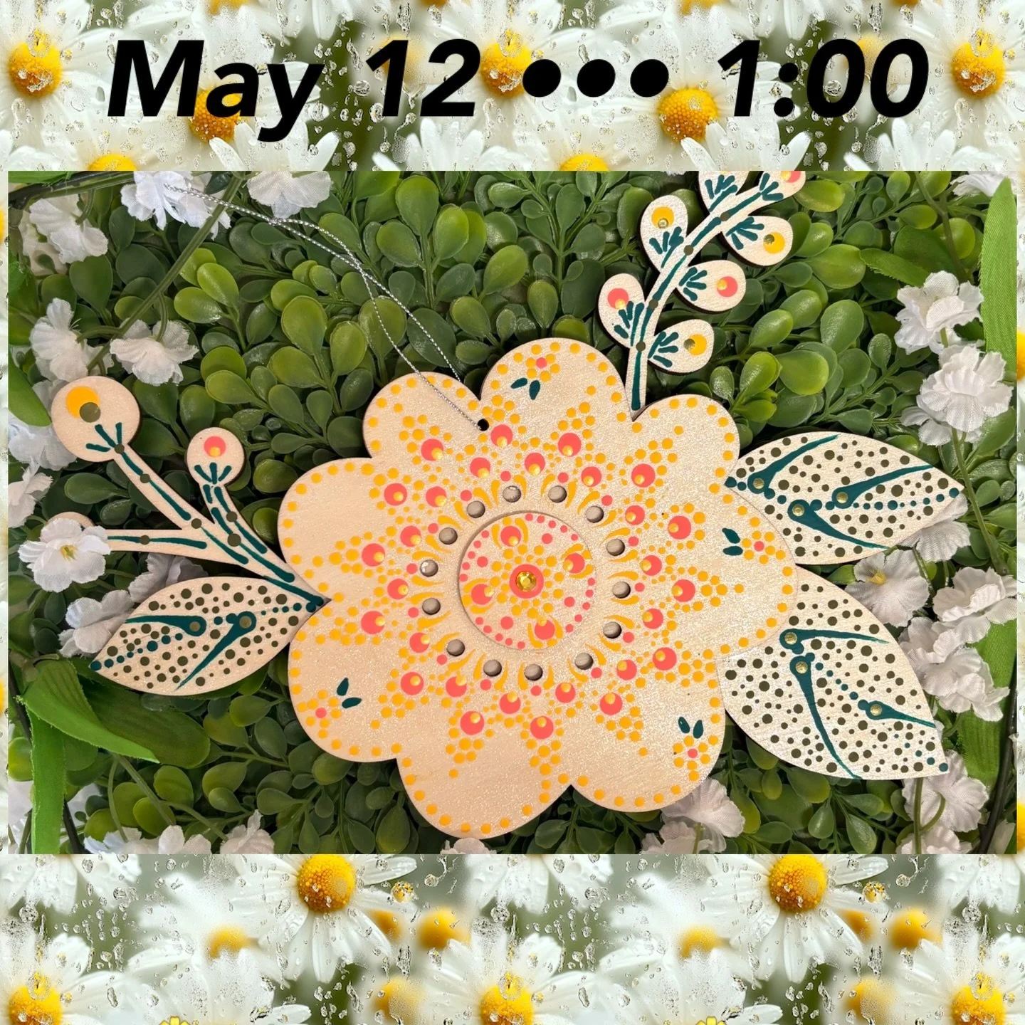 🌼 Crafty Corner with Melissa Invite 🌼

Join me for a fun and relaxing Mandala Flower Painting Class!

🗓 Date: May 12
🕐 Time: 1:00 PM
💲 Price: $45 per person

✨ Choose your color palette:
&bull; Orange &amp; Yellow (bright and sunny 🌞)
&bull; Pi