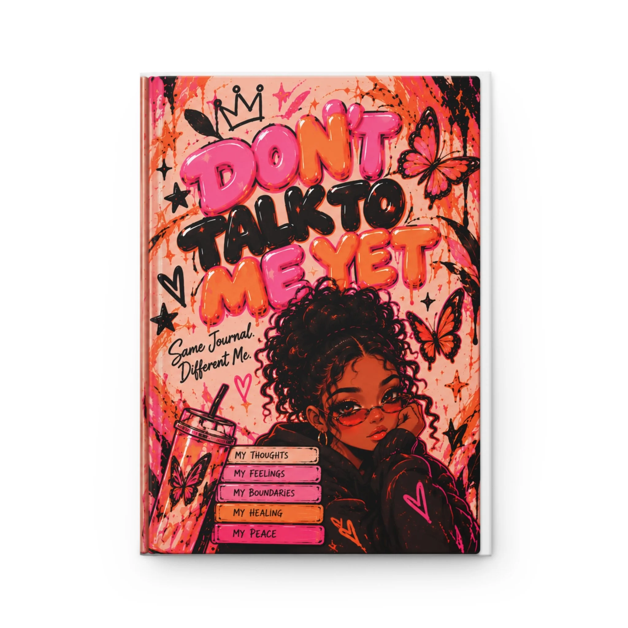 Hardcover Don't Talk To Me Yet Journal