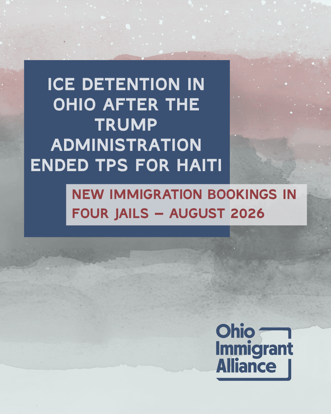 New Report: Detention of Haitian-Ohioans Rose 142% in Four Jails Since TPS Ended