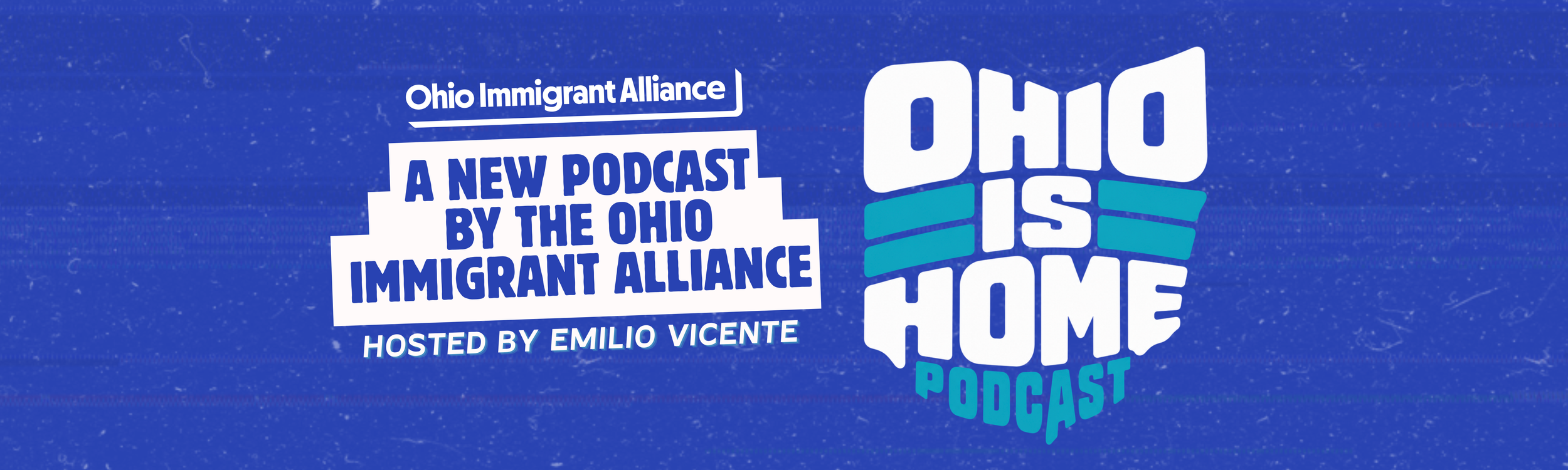 Ohio Immigrant Alliance Launches “Ohio Is Home” Podcast to Share Stories of Migration, Community, and Home