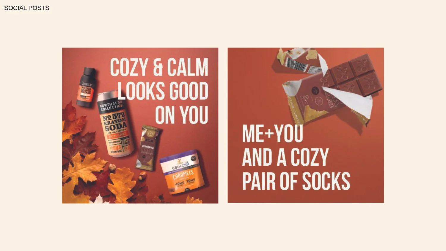 Social media post with two sections. The left section says, 'Cozy & Calm Looks Good On You' with items like a supplement, soda, CBD caramel, and a snack. The right section says, 'Me + You and a Cozy Pair of Socks' with an opened chocolate bar and bro