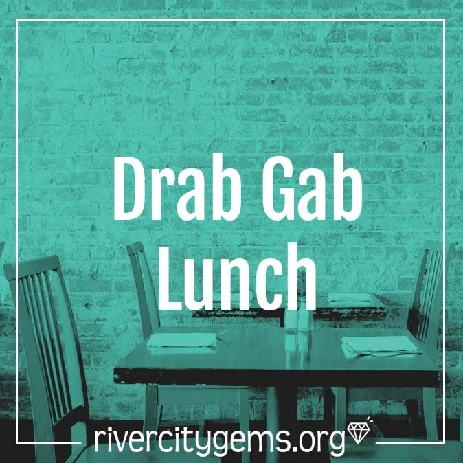 Drab Gab Lunch