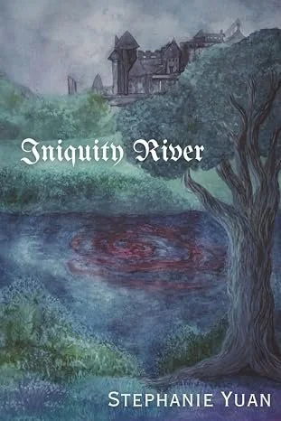 Meet Stephanie Yuan, author of “Iniquity River”