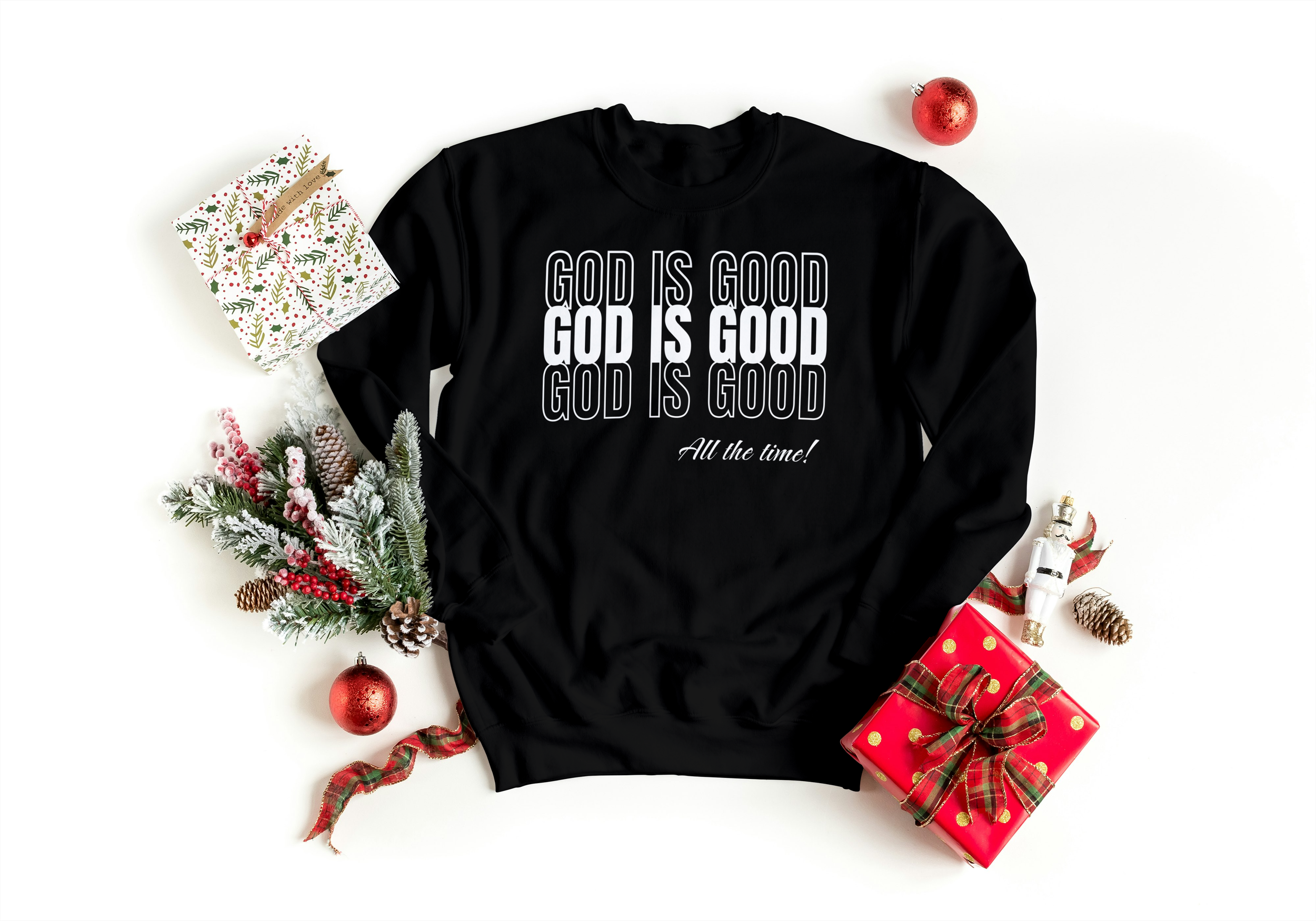 God is Good All the Time Sweatshirt