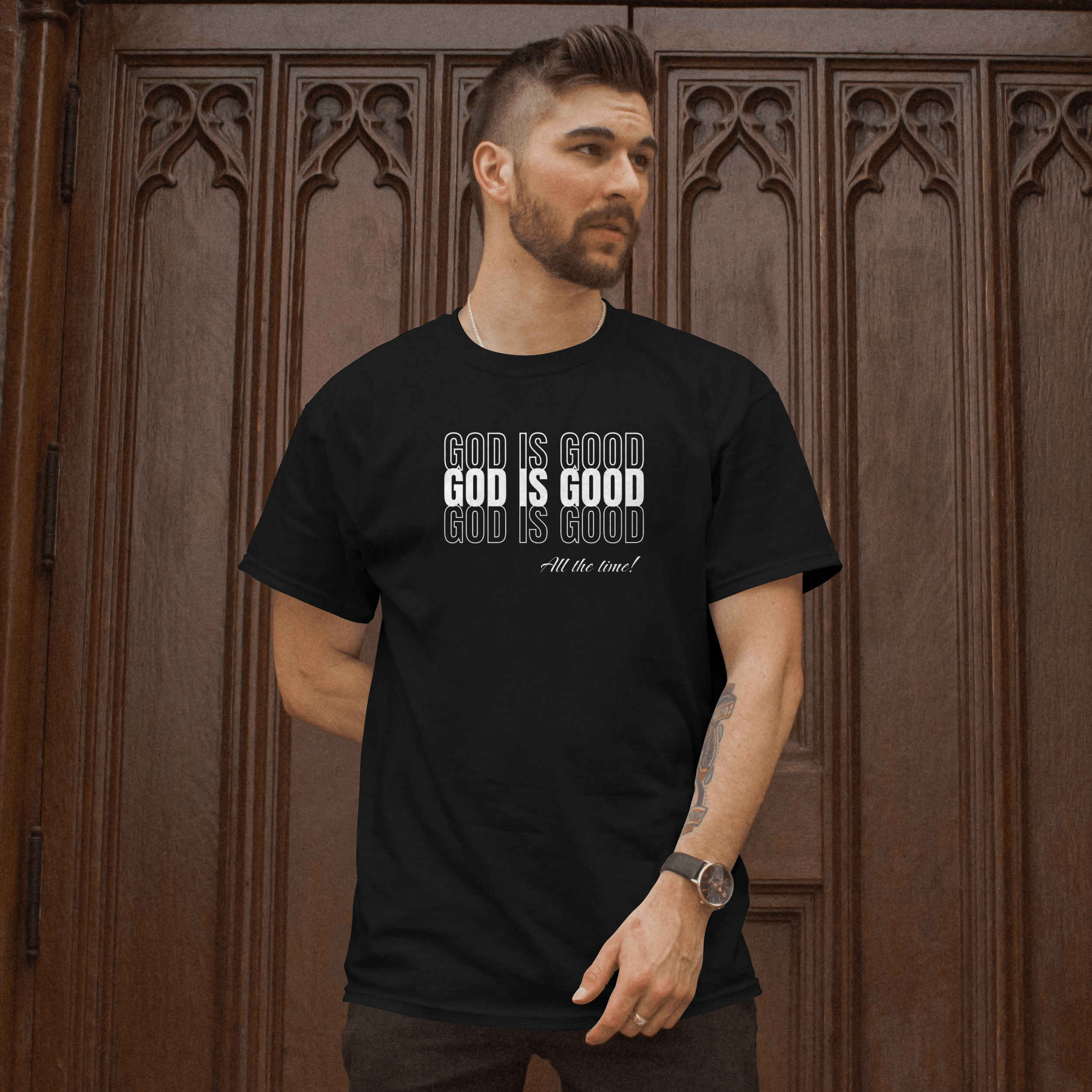 God is Good All the Time T-shirt