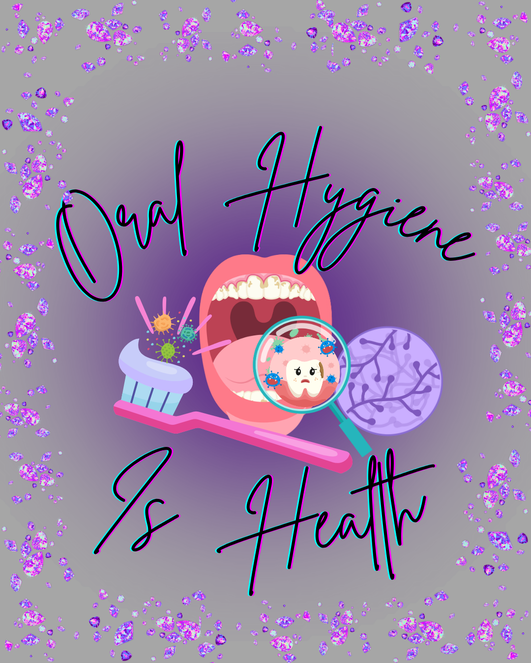 Oral Hygiene…