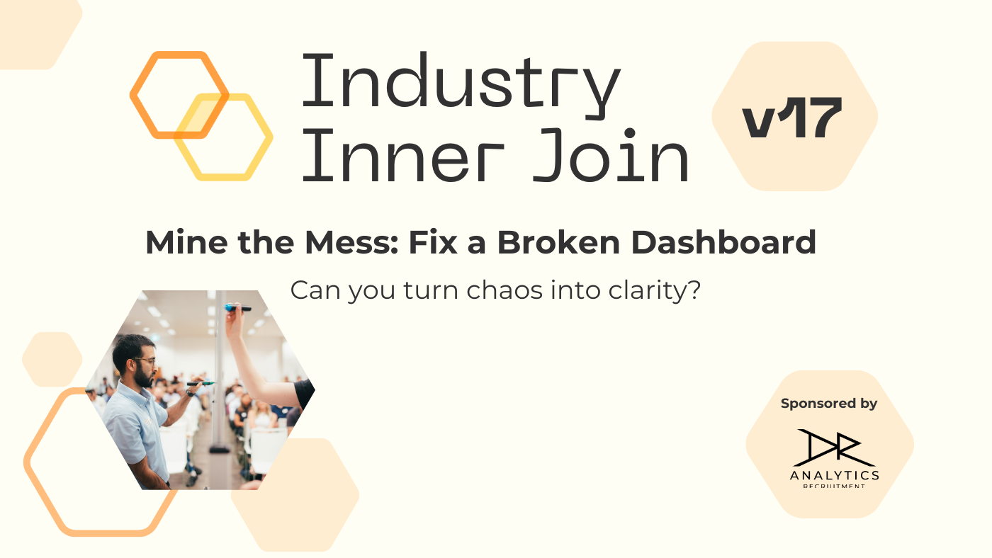 Industry Inner Join v17 - Mine the Mess: Fix a Broken Dashboard