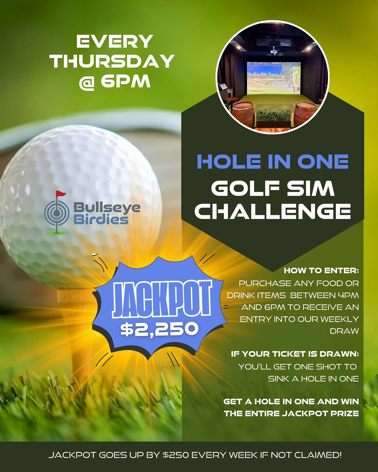 ⛳️ 𝙅𝘼𝘾𝙆𝙋𝙊𝙏 - $𝟮,𝟮𝟱𝟬 ⛳️

Have your chance to 𝗪𝗜𝗡 $𝟮,𝟮𝟱𝟬 𝗧𝗢𝗡𝗜𝗚𝗛𝗧 at our 𝙃𝙊𝙇𝙀 𝙄𝙉 𝙊𝙉𝙀 challenge @bullseyebirdies🏌️&zwj;♀️🏆🥂

Purchase a drink between 4pm-6pm and you will receive one entry into the draw🤞

🗓️ 𝗢𝗡 𝗘