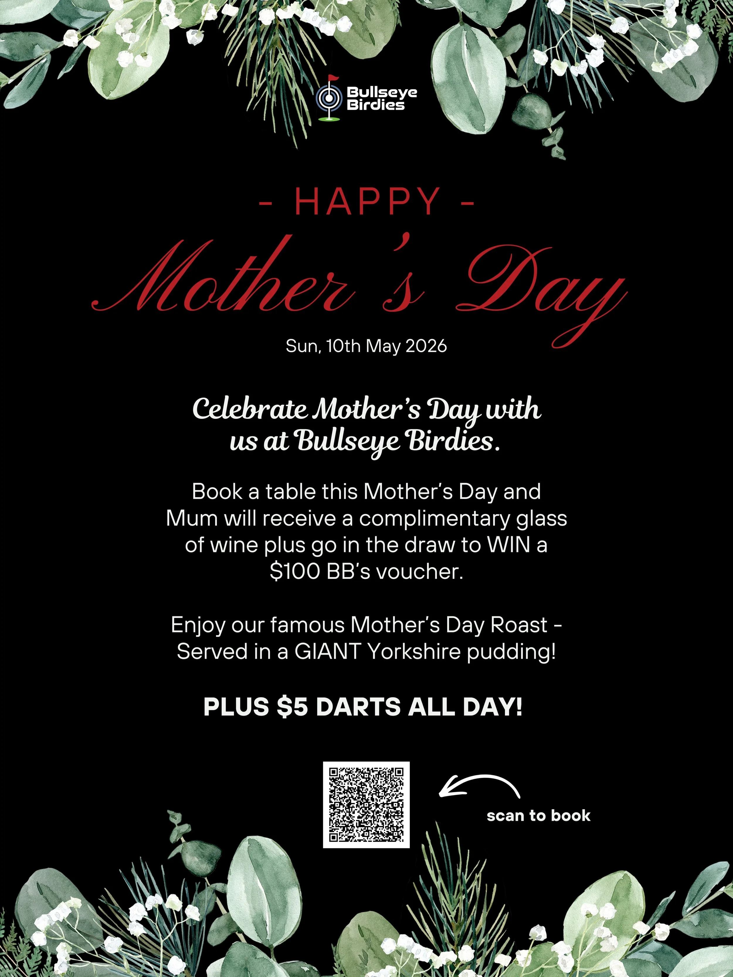 💐 MOTHER&rsquo;S DAY AT BULLSEYE BIRDIES 💐

Book a table and spoil Mum the right way this Sunday👇

🍷 Mum receives a complimentary glass of wine🎁 PLUS goes into the draw to win a $100 BB&rsquo;s voucher
🍽️ Our famous Mother&rsquo;s Day roast ser