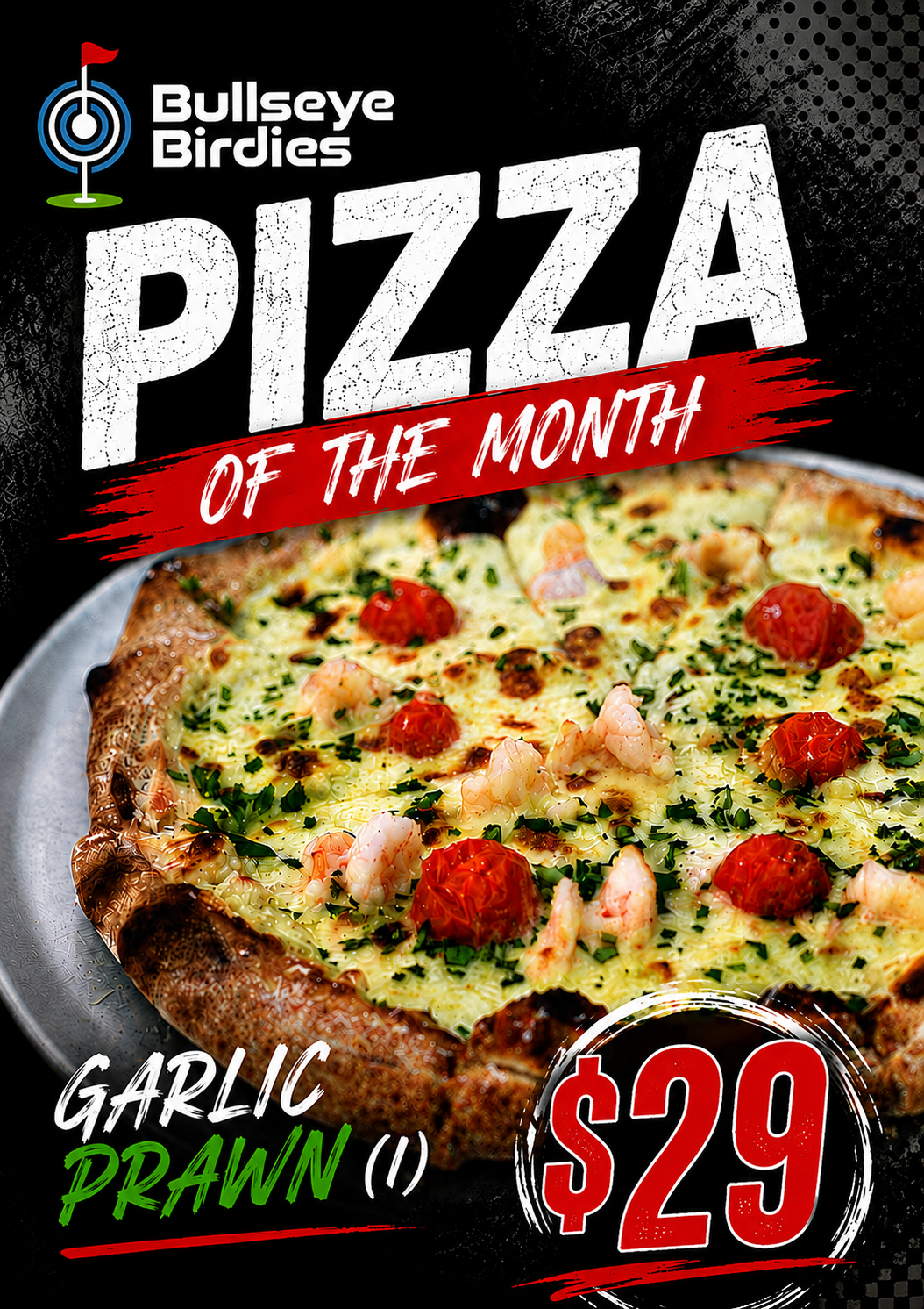 Pizza Of The Month -  Garlic Prawn