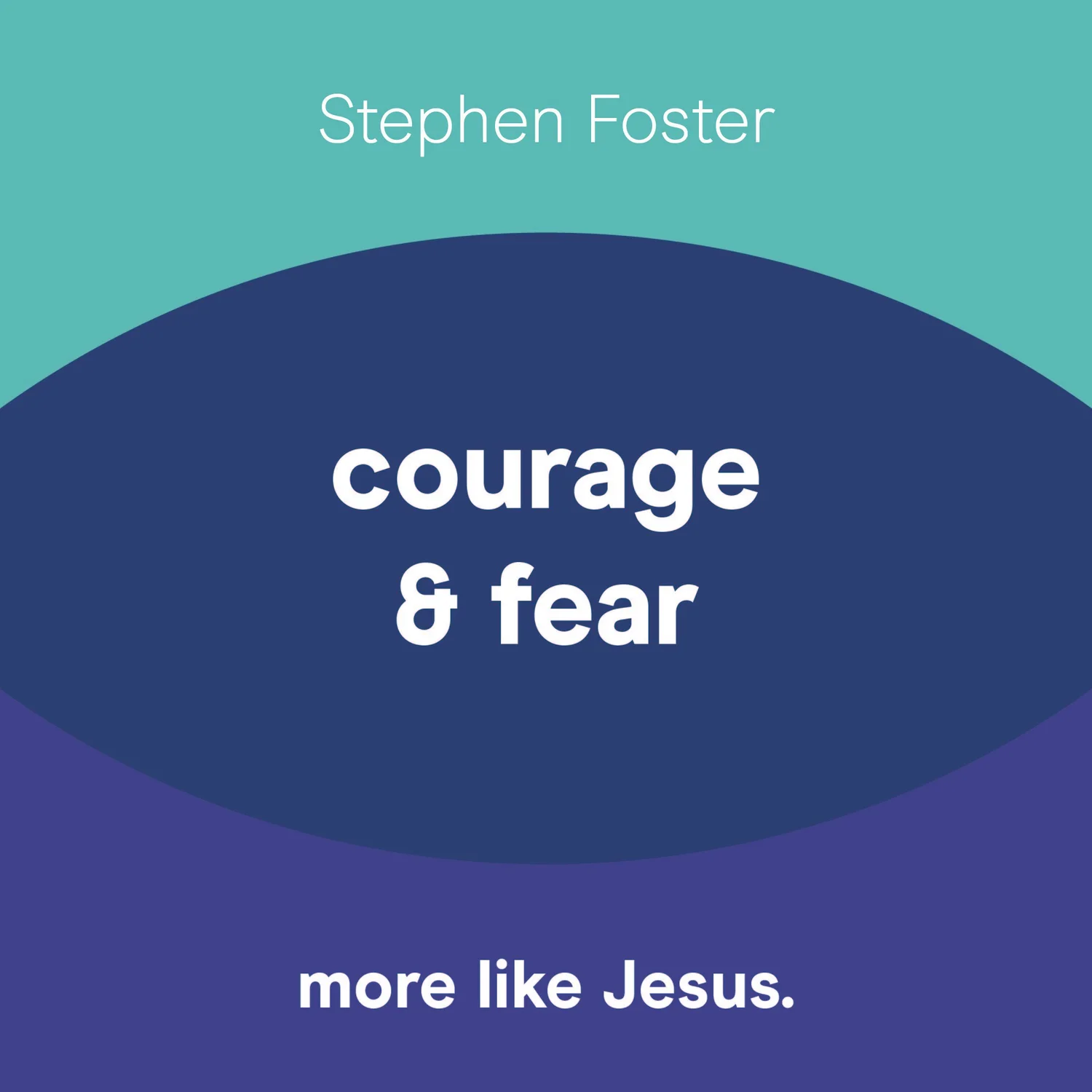 Courage and Fear