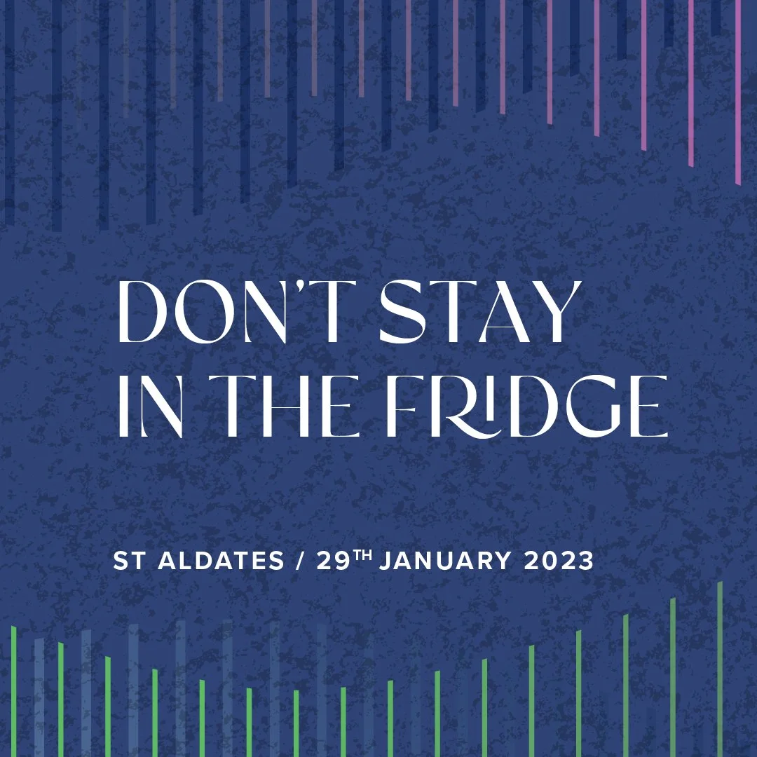 Don’t Stay In The Fridge - 6pm