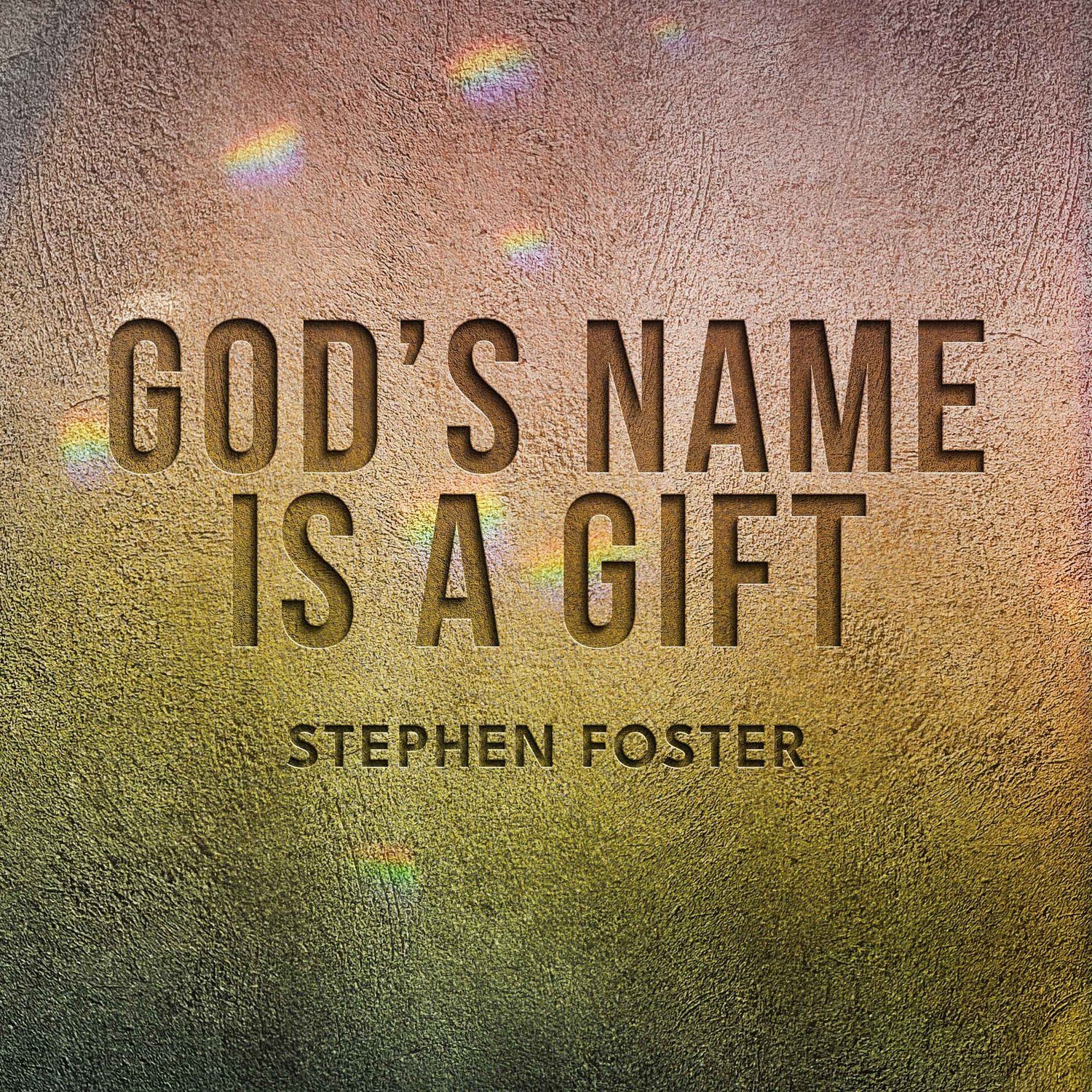 God’s Name Is A Gift