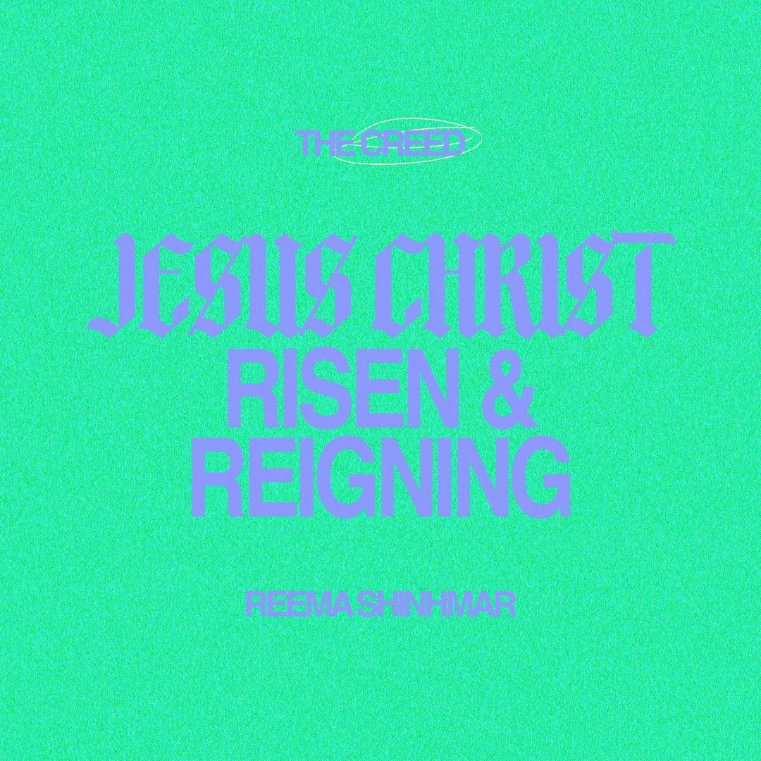 Jesus Christ: Risen and Reigning