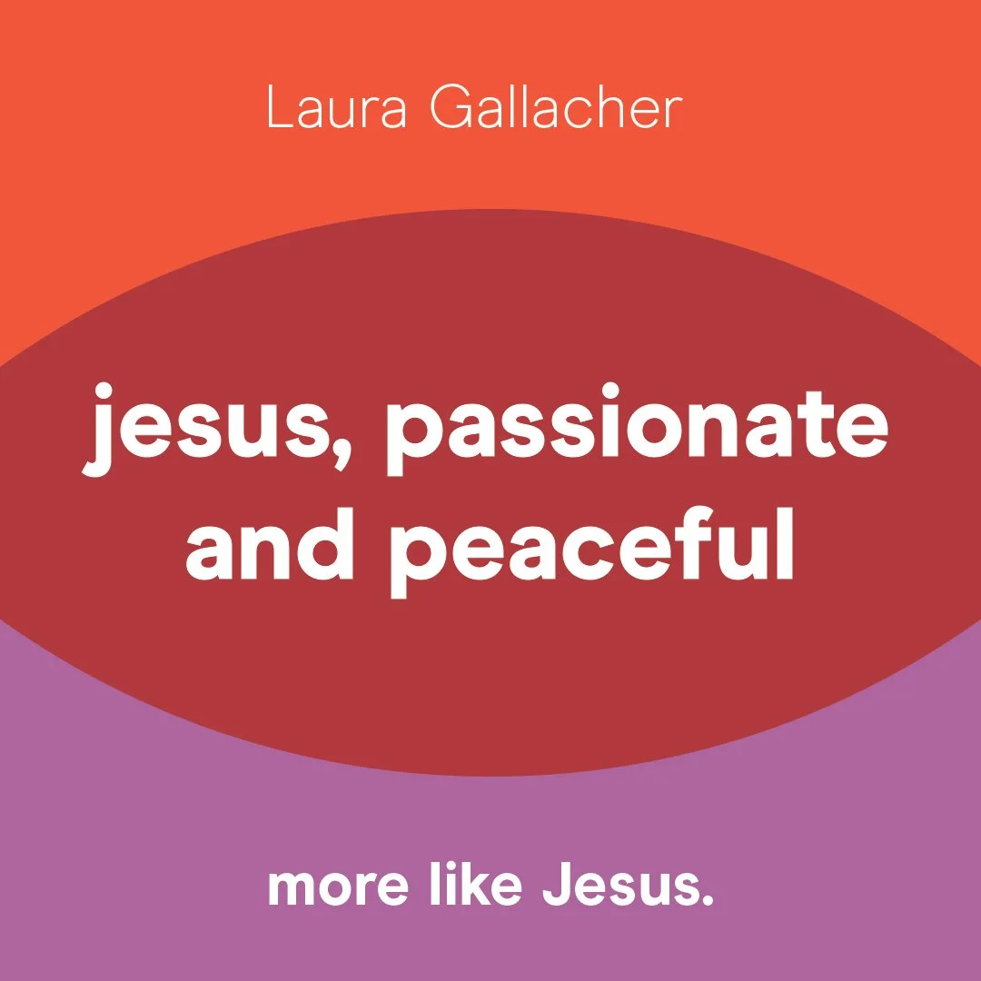 Jesus, Passionate and Peaceful