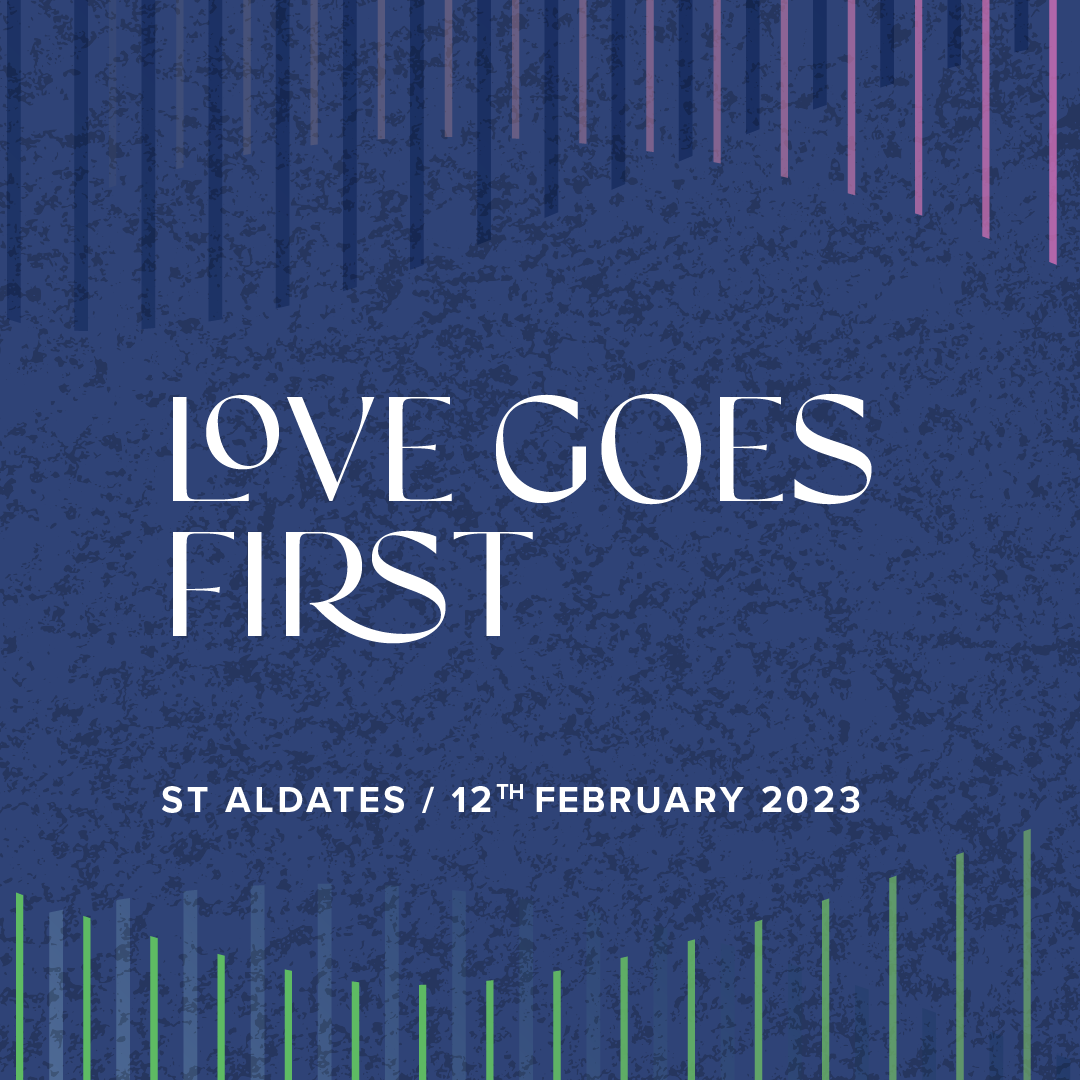 Love Goes First - 4pm