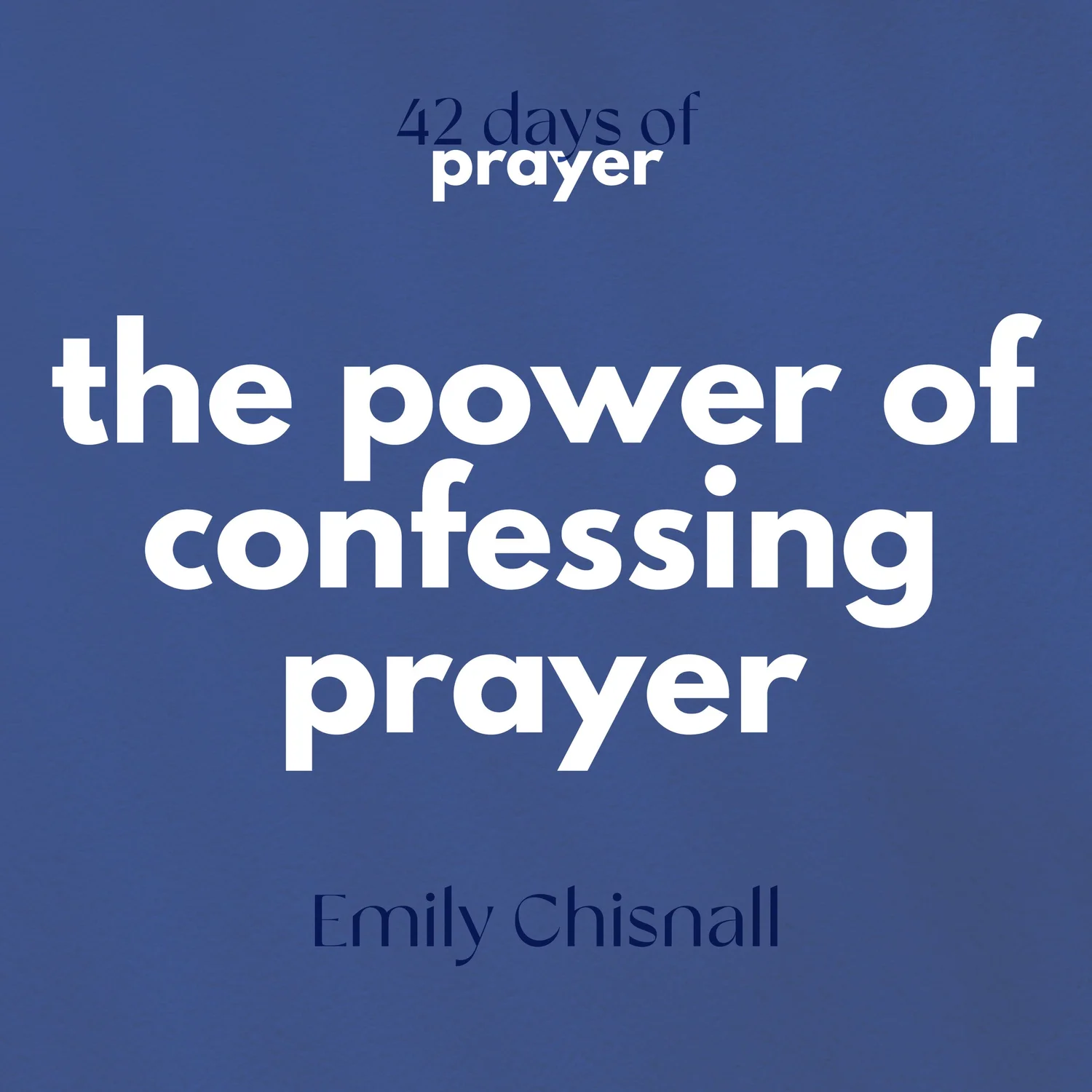 The Power of Confessing Prayer episode artwork