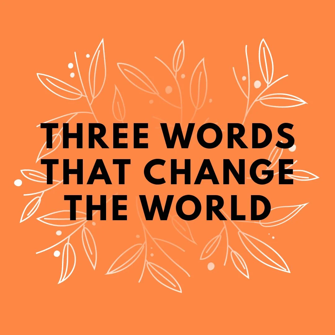 Three Words That Change the World - 6pm