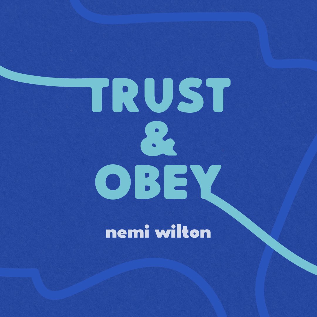 Trust and Obey