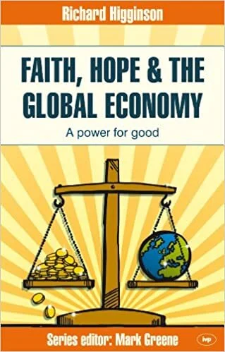 Faith, Hope & The Global Economy