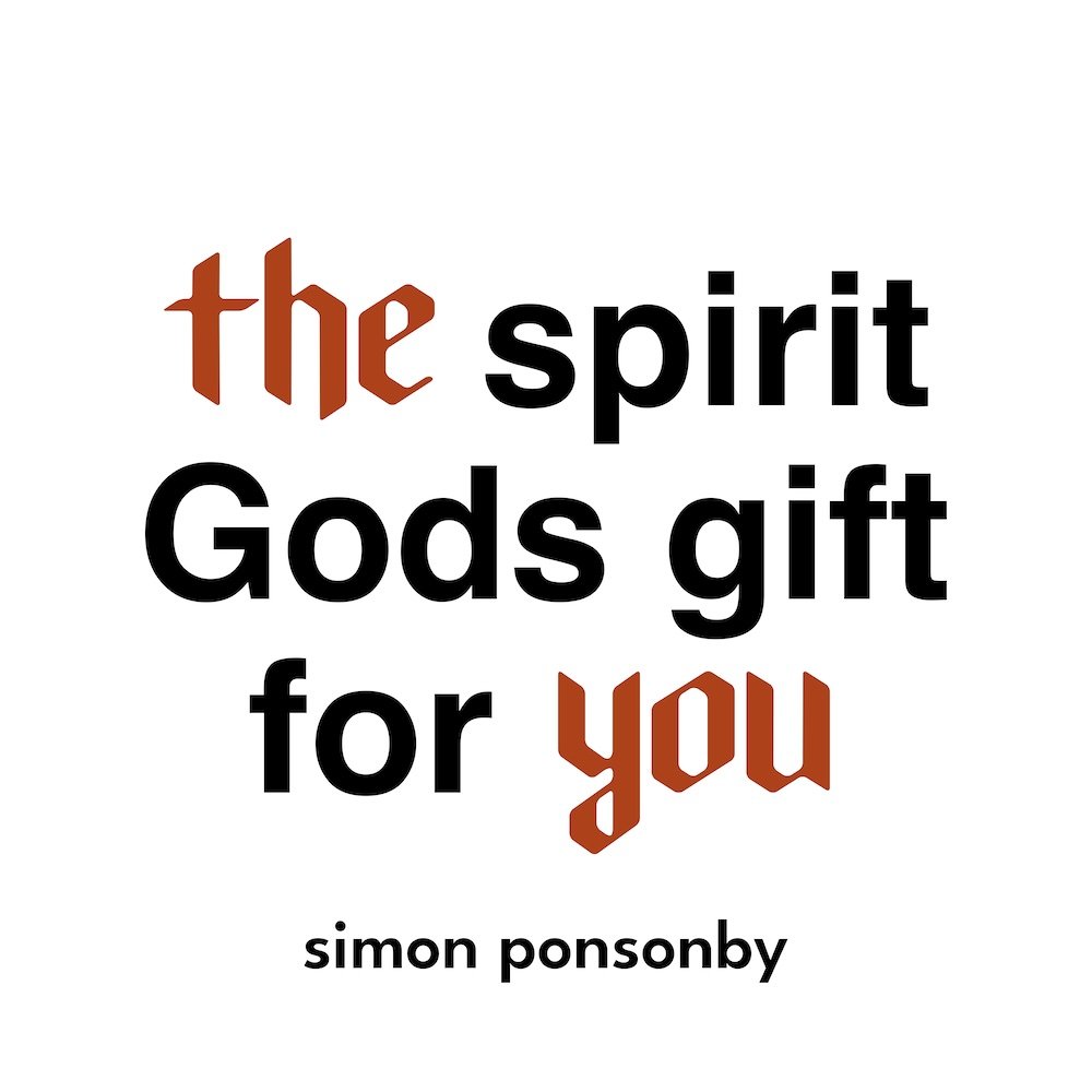 The Spirit: God’s Gift For You