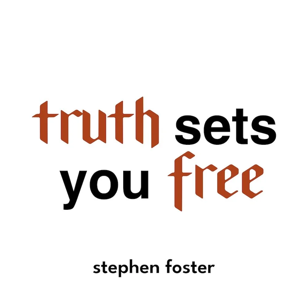 The Truth Will Set You Free