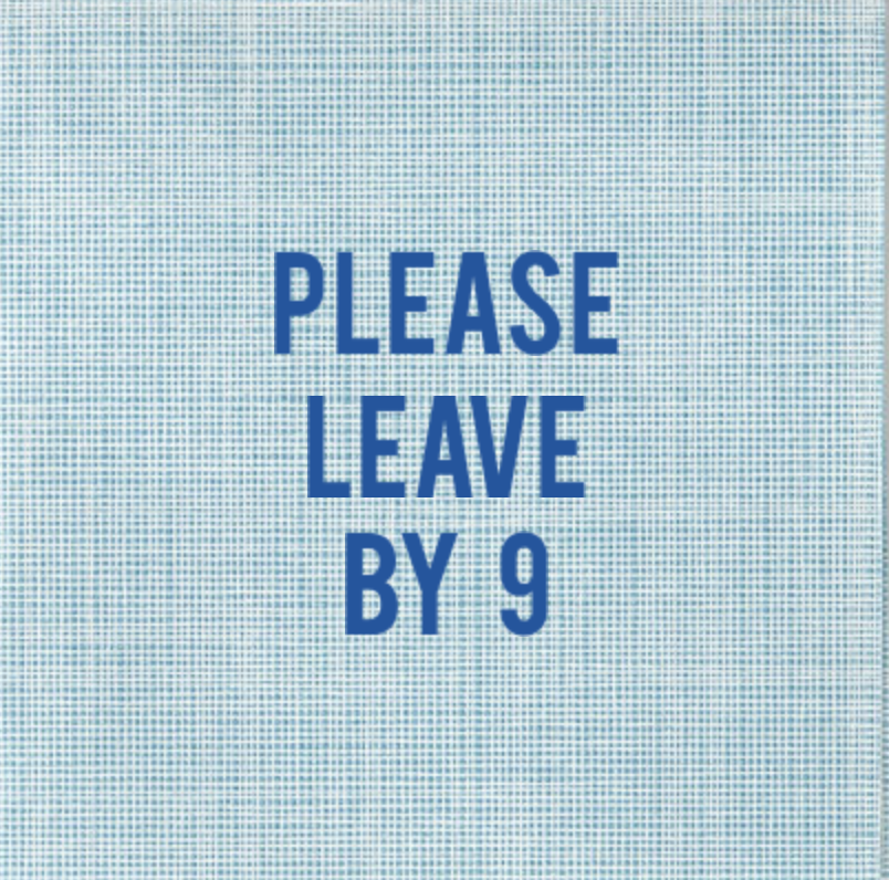 "Please Leave By 9" Disposable Napkin Set