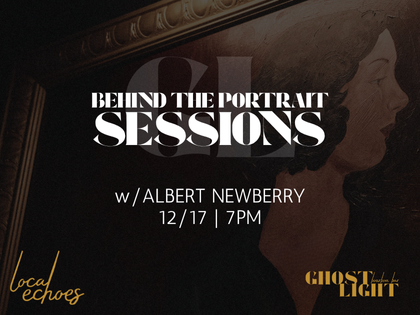 Behind the Portrait w/Albert Newberry