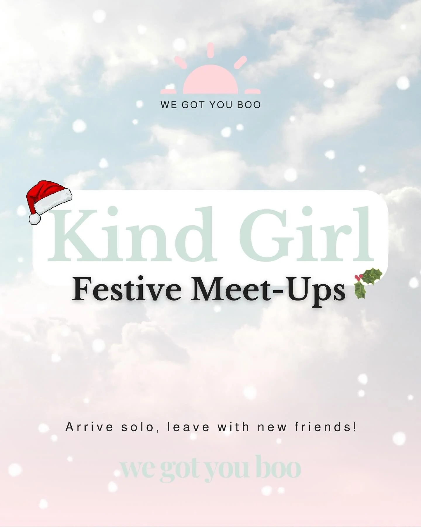 🎄 IT&rsquo;S TIIIIIIIIIIME ! ✨

You&rsquo;re all invited to our Festive Meet-Ups!

Christmas Market wanders &amp; yapping over cosy hot chocs with the Boo Girls - what more could you want?! 🥰

We *all* arrive solo, so pleeeeease don&rsquo;t feel to