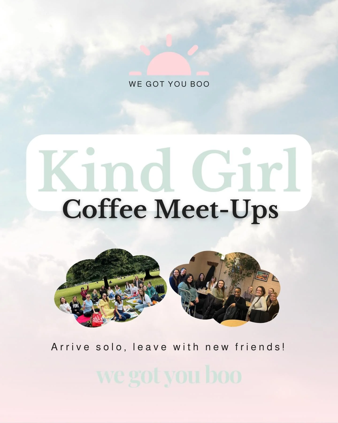🌸 Your new besties are here!! 💌

We Got You Boo monthly coffee meet-ups are THE place to be if you&rsquo;re a gal in your 20&rsquo;s or 30&rsquo;s who really wants to find some new mates 🫶🏽

We come from all walks of life &amp; many different bac