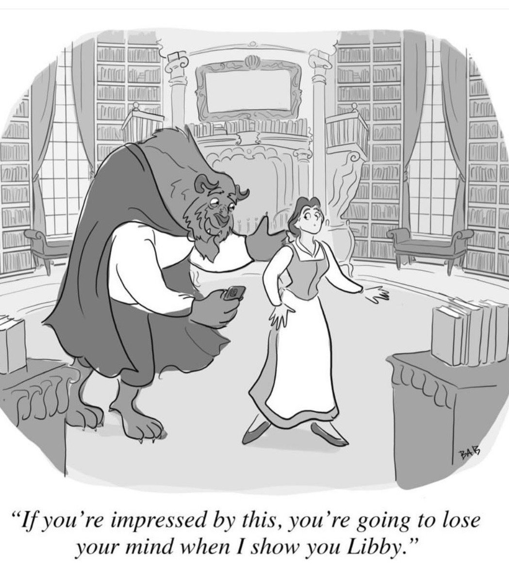 Image of cartoon. Beauty and the Beast in the Library "If you're impressed by this, you're going to lose your mind when I show you Libby."