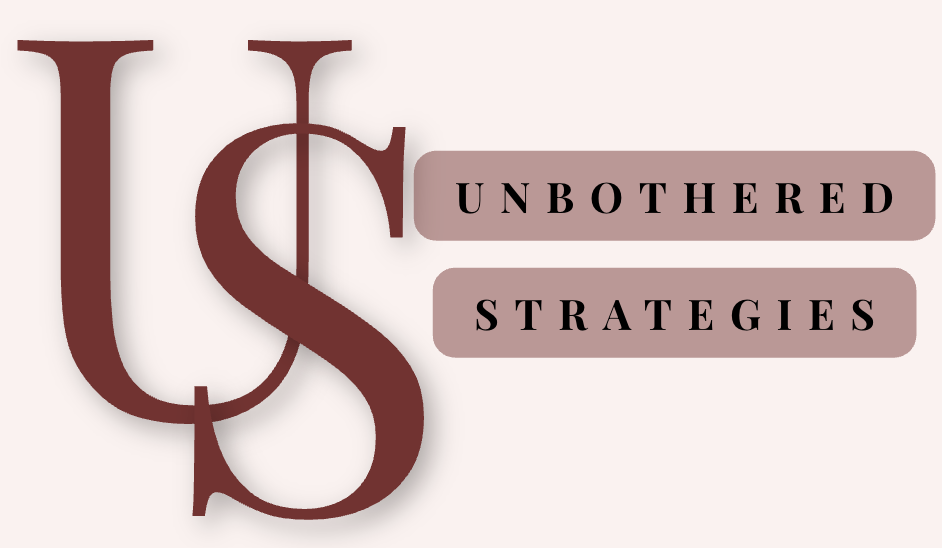 Unbothered Strategies