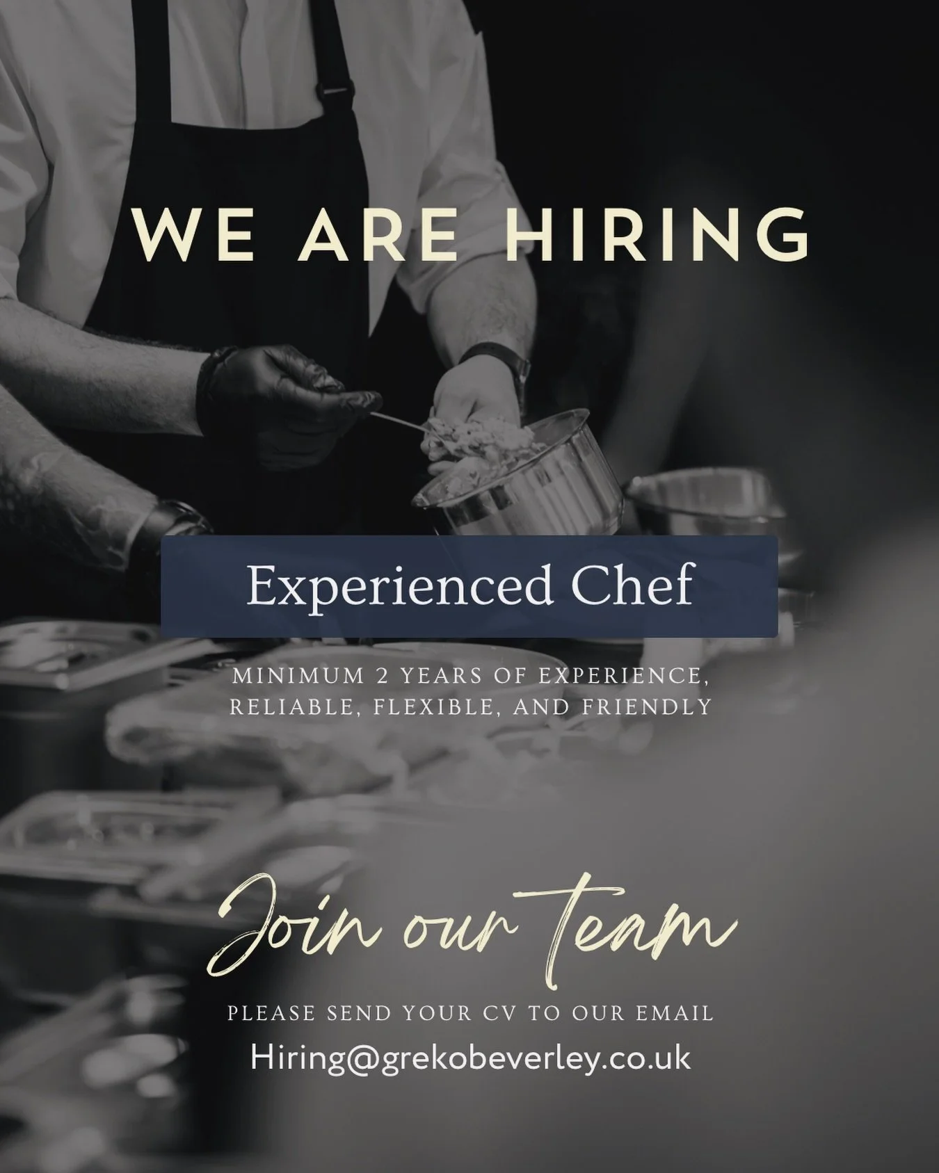 We&rsquo;re looking for an experienced chef to join our team. Minimum 2 years&rsquo; experience, reliable, flexible and friendly.

If this sounds like you, we&rsquo;d love to hear from you, please send your CV to Hiring@grekobeverley.co.uk

We&rsquo;