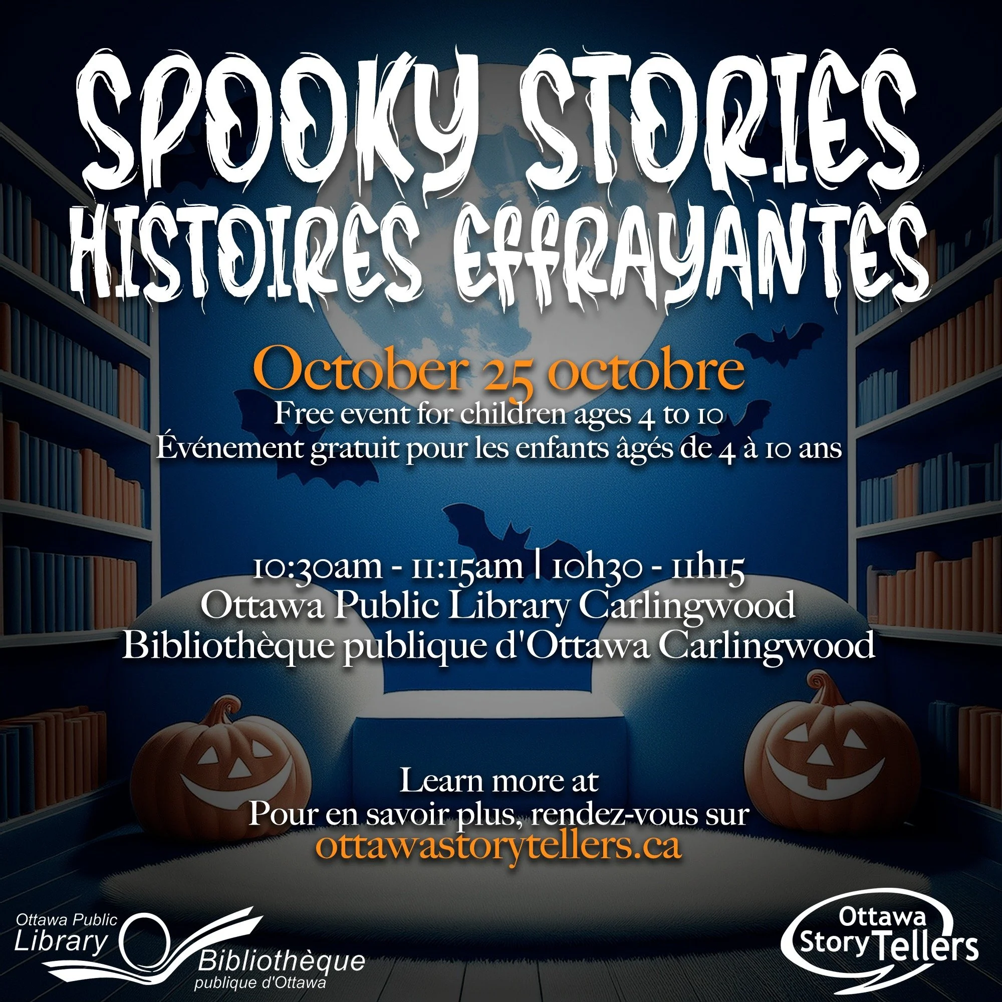 👻 Spooky Stories | Histoires Effrayantes 👻

Get ready for a morning of chills, giggles, and imagination! Join us Friday, October 25 at the Carlingwood Branch of the Ottawa Public Library for Spooky Stories, a free bilingual storytelling event for c