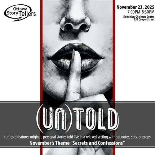 Join us this Sunday for another evening of personal stories at (un)Told! We'll be back at Carleton Dominion-Chalmers Centre (355 Cooper Street) for 7:00pm. 

#storytellersofottawa #StorytellersOfCanada #ottawa #StorytellingInOttawa #613Events #freeve