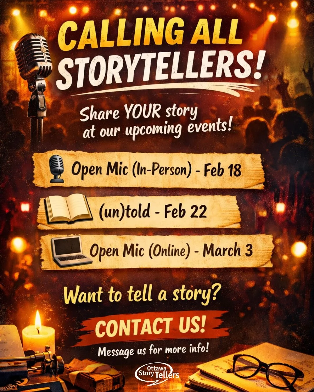 🎤 Calling all storytellers!

Want to share a story and connect with an audience? Ottawa Storytellers is looking for voices for our upcoming events:

✨ Open Mic (in-person) &ndash; Feb 18
✨ (un)told &ndash; Feb 22 (advance sign-up required)
✨ Open Mi