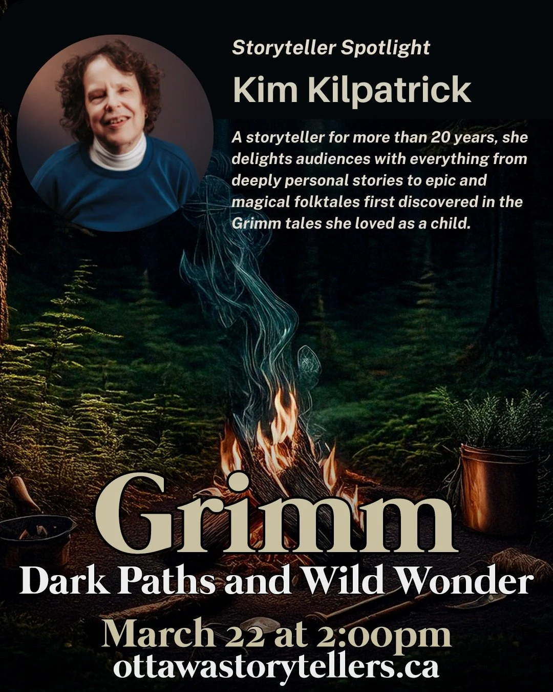 Storyteller Spotlight: Kim Kilpatrick! 

For more than 20 years, Kim Kilpatrick has been delighting audiences across Canada with stories filled with magic, myth, and wonder. Her earliest memories of storytelling come from the Brothers Grimm themselve