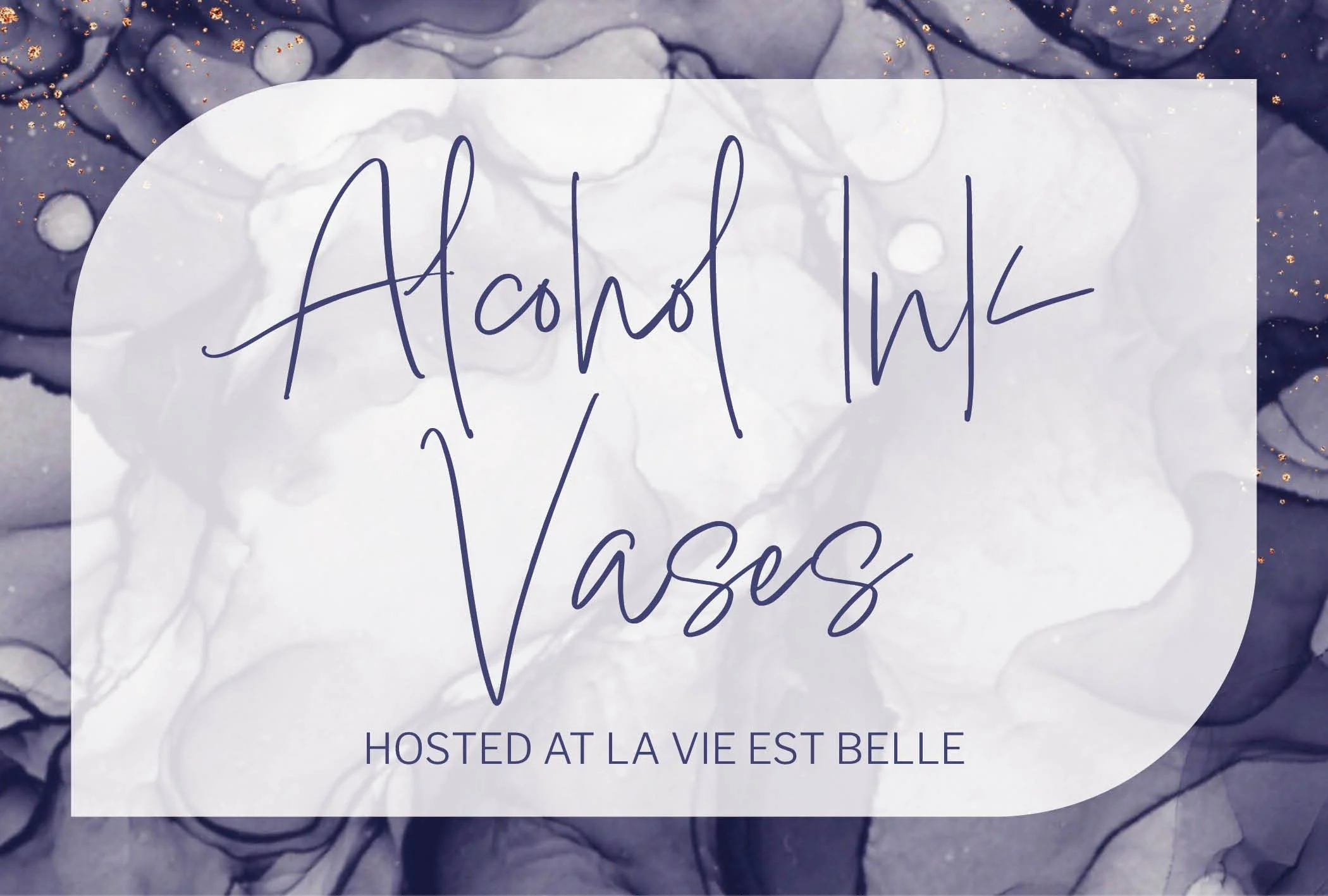 Alcohol Ink Vases at La Vie Est Belle