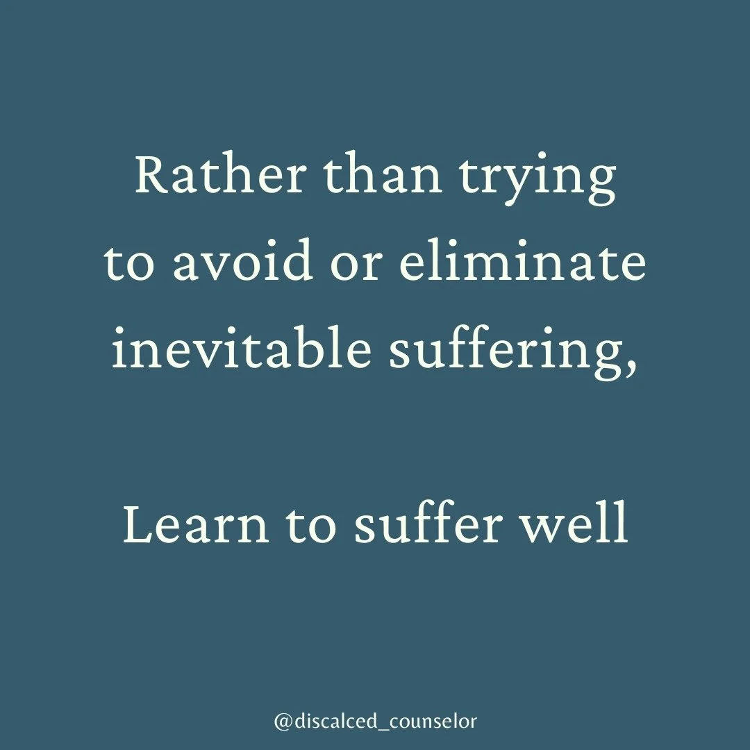 There are two narratives out there.

Seek to live a life that is comfortable, convenient, easy...and lose your mind when your fragile sense of control over these are shattered.

Or, learn to tolerate, embrace, accept, and surrender to the reality tha