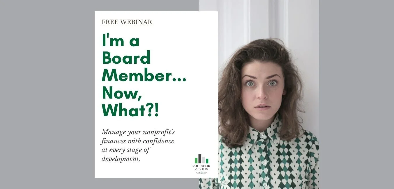 I'm a Board Member.... Now, What?! Financial Management for Nonprofit Board Members