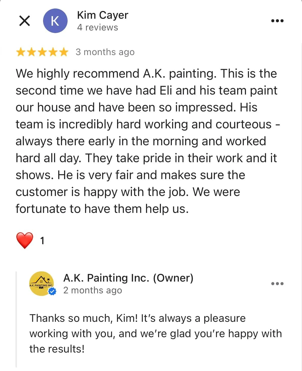 5-star Google review for A.K. Painting Inc. from a repeat customer praising the team’s hard work, professionalism, fairness, and attention to customer satisfaction